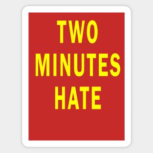 Two Minutes Hate from 1984 Sticker